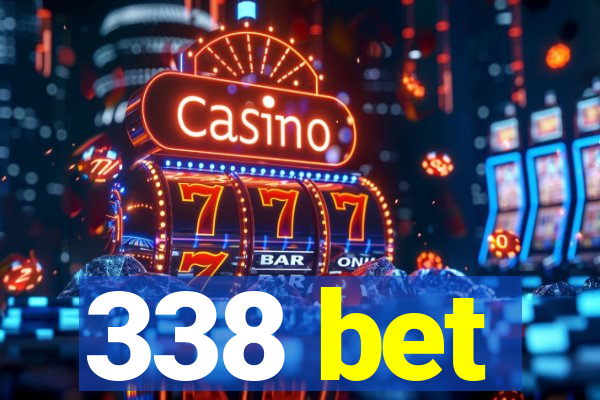 338 bet